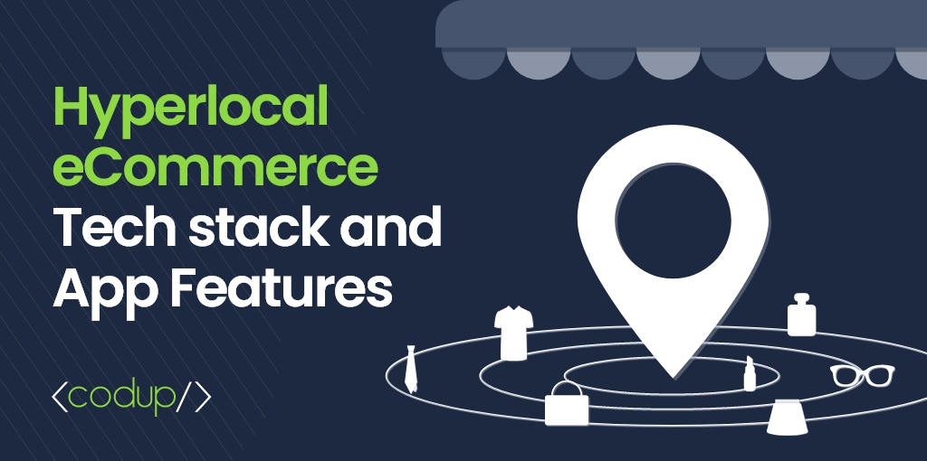 Hyperlocal eCommerce - CODUP